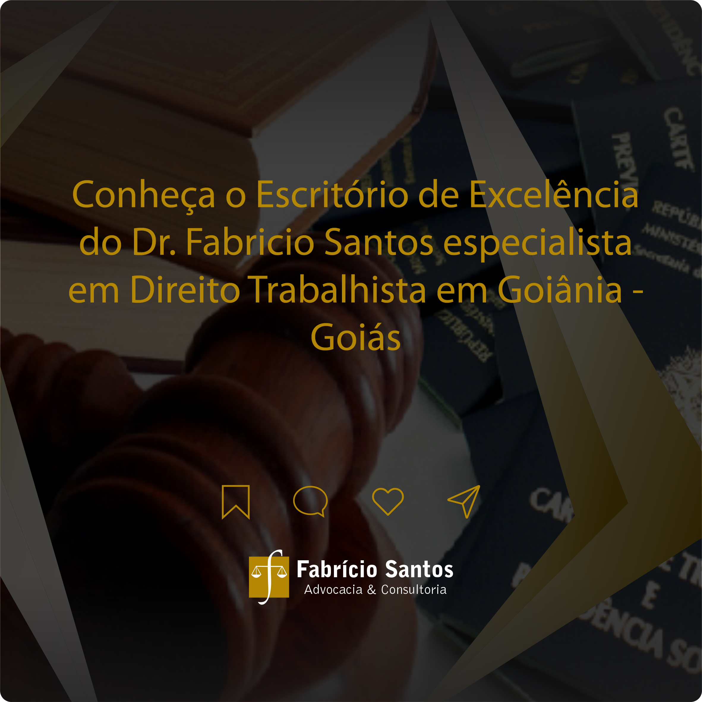 Conheça o Escritório de Excelência do Dr. Fabricio Santos especialista em Direito Trabalhista em Goiânia - Goiás